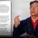 Presidente Petro señala a alias » Jhon Edison Chalá» como responsable del asesinato del periodista Mateo Pérez